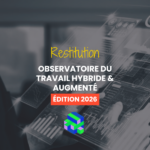 [WEBINAIRE] Travail hybride et IA : quels enseignements pour les organisations en 2026 ?